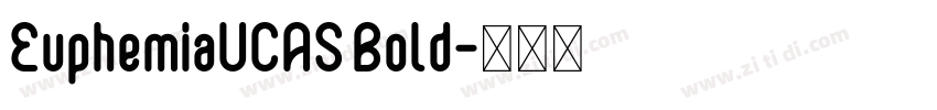 EuphemiaUCAS Bold字体转换